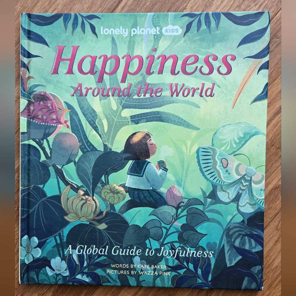 Lonely Planet Kids Books Happiness Around the World